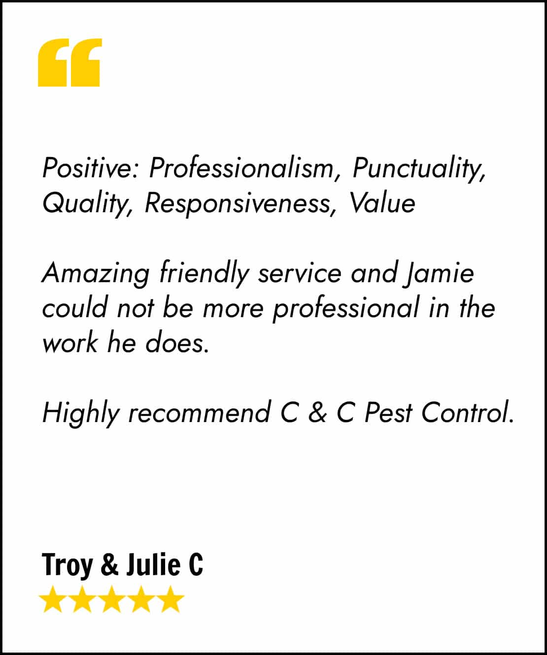 5 star C&C testimonial by Troy & Julie C